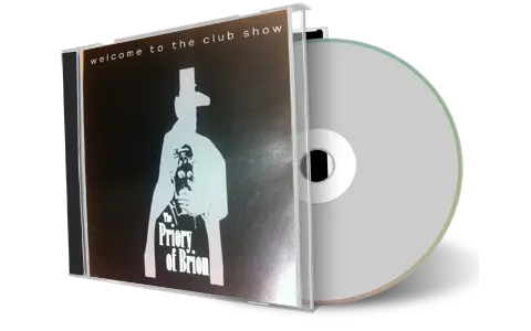 Front cover artwork of Priory Of Brion Compilation CD Welcome To The Club Show Soundboard