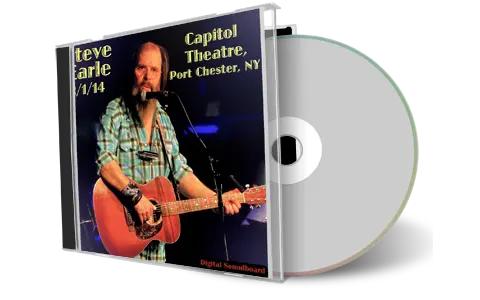 Front cover artwork of Steve Earle 2014-02-01 CD Port Chester Soundboard
