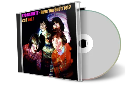 Front cover artwork of Syd Barrett Compilation CD Have You Got It Yet Vol 1 Soundboard