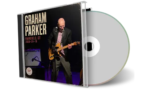 Front cover artwork of Graham Parker 2026-05-16 CD Fairfield Audience