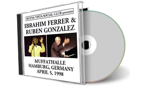 Front cover artwork of Ibrahim Ferrer And Ruben Gonzalez 1998-04-05 CD Munich Soundboard
