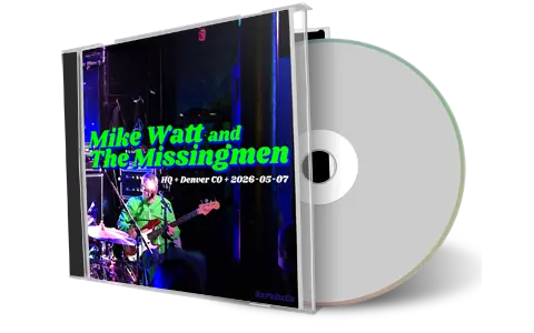 Front cover artwork of Mike Watt And The Missingmen 2026-05-07 CD Denver Audience