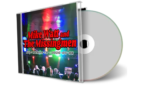 Front cover artwork of Mike Watt And The Missingmen 2026-05-08 CD Denver Audience