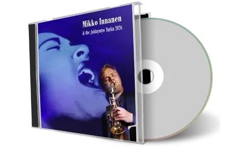 Front cover artwork of Mikko Innanen 2026-03-06 CD Turku Jazz Festival Soundboard