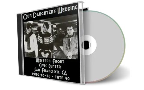 Front cover artwork of Our Daughters Wedding 1980-10-25 CD San Francisco Audience