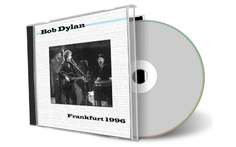Front cover artwork of Bob Dylan 1996-06-19 CD Frankfurt Audience