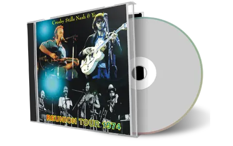Front cover artwork of Csny Compilation CD Reunion Tour 1974 Audience