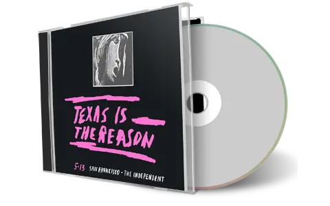 Front cover artwork of Texas Is The Reason 2026-05-13 CD San Francisco Audience