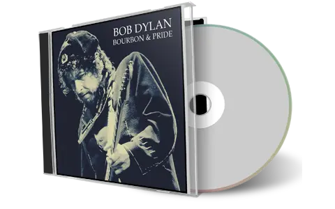 Artwork Cover of Bob Dylan Compilation CD Bourbon and Pride 1990 Soundboard