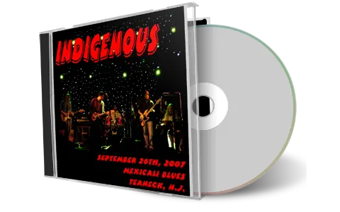 Artwork Cover of Indigenous 2007-09-26 CD Teaneck Audience