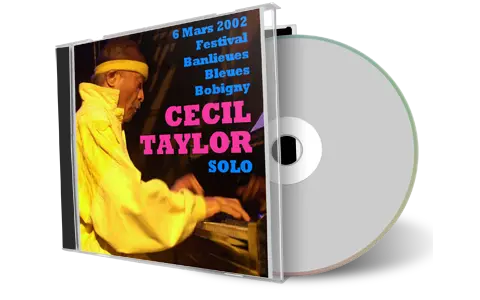 Artwork Cover of Cecil Taylor 2002-03-06 CD Saint Denis Soundboard