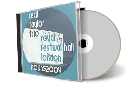 Artwork Cover of Cecil Taylor 2004-11-15 CD London Soundboard