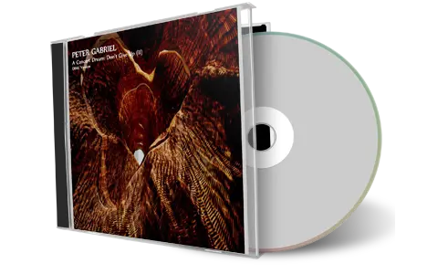 Artwork Cover of Peter Gabriel Compilation CD A Concert Dream Dont Give Up Audience
