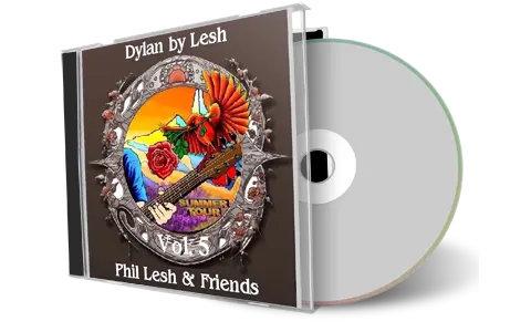 Artwork Cover of Phil Lesh Compilation CD Dylan by Lesh Vol 5 Audience