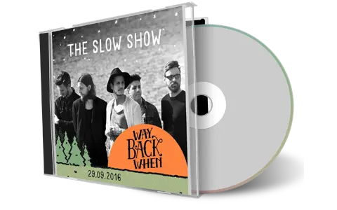 Artwork Cover of Slow Show 2016-09-29 CD Dortmund Audience