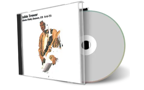 Artwork Cover of Robin Trower 1973-08-06 CD Denver Soundboard