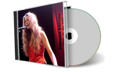 Artwork Cover of Rebekka Bakken 2004-05-02 CD Basel Soundboard