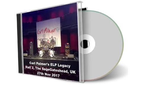 Artwork Cover of Carl Palmers ELP Legacy 2017-11-27 CD Gateshead Audience