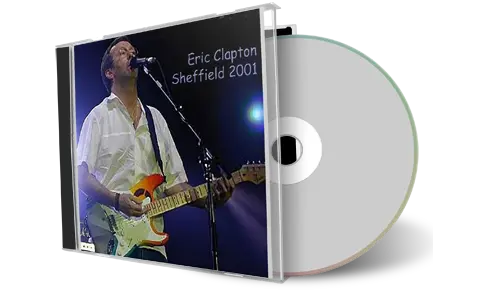 Artwork Cover of Eric Clapton 2001-02-12 CD Sheffield Audience