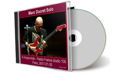 Artwork Cover of Marc Ducret 2017-01-30 CD Paris Soundboard