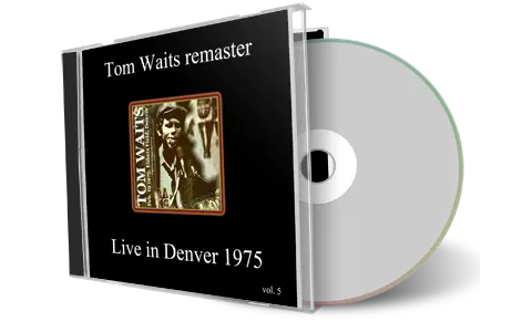 Artwork Cover of Tom Waits 1975-02-19 CD Denver Audience