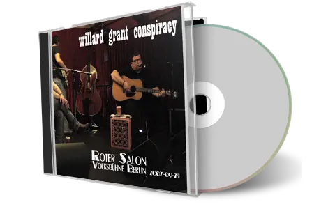 Artwork Cover of Willard Grant Conspiracy 2007-09-24 CD Berlin Soundboard