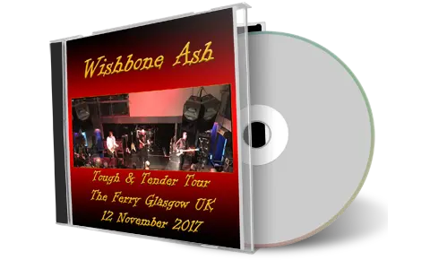 Artwork Cover of Wishbone Ash 2017-11-12 CD Glasgow Audience