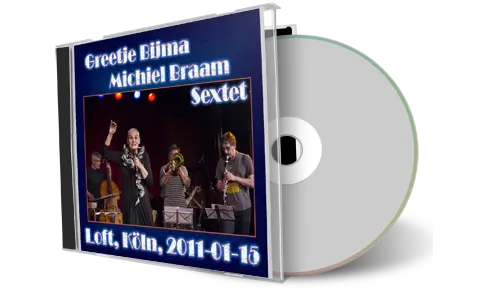 Artwork Cover of Greetje Bijma and Michiel Braam Sextet 2011-01-15 CD Cologne Audience