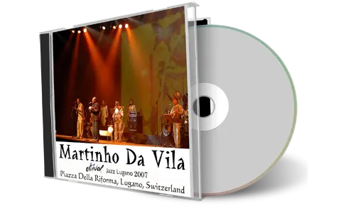Artwork Cover of Martinho Da Vila 2007-07-07 CD Lugano soundboard