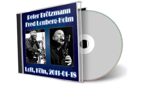 Artwork Cover of Peter Broetzmann 2011-01-18 CD Cologne Audience