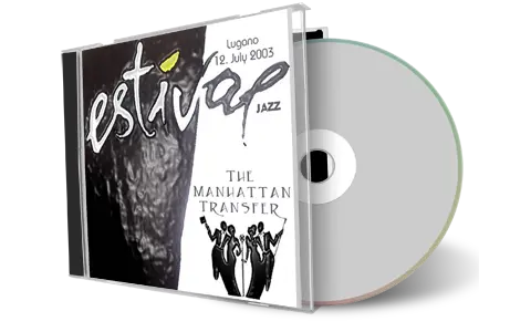 Artwork Cover of Manhattan Transfer 2003-07-12 CD Lugano Soundboard