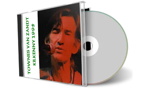 Artwork Cover of Townes Van Zandt 1995-12-01 CD Kilkenny Audience