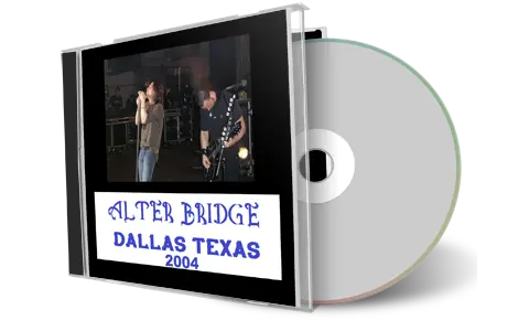 Artwork Cover of Alter Bridge 2004-10-23 CD Dallas Audience