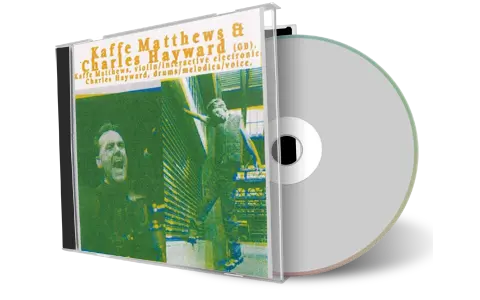 Artwork Cover of Charles Hayward and Kaffe Mathews 2000-04-08 CD Taktlos Audience