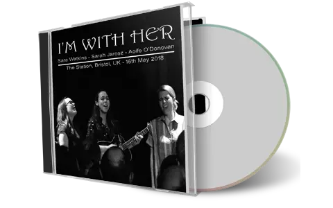 Artwork Cover of I'm With Her 2018-05-16 CD Bristol Audience