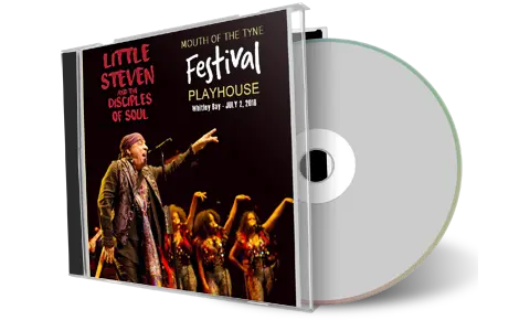 Artwork Cover of Little Steven and The Disciples Of Soul 2018-07-02 CD Whitley Bay Audience