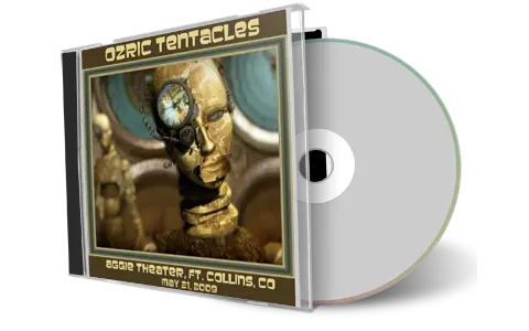 Artwork Cover of Ozric Tentacles 2009-05-21 CD Ft Collins Audience