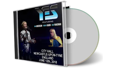 Artwork Cover of Yes 2018-06-12 CD Newcastle upon Tyne Audience
