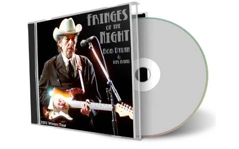 Artwork Cover of Bob Dylan Compilation CD Fringes Of The Night Audience