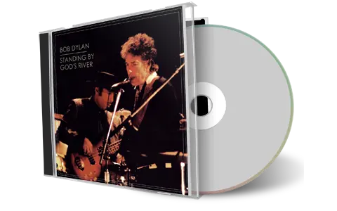 Artwork Cover of Bob Dylan Compilation CD Standing By Gods River Audience