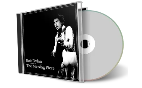Artwork Cover of Bob Dylan Compilation CD The Missing Piece Audience
