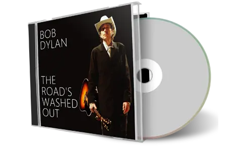 Artwork Cover of Bob Dylan Compilation CD The Roads Washed Out Audience