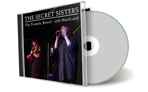 Artwork Cover of Secret Sisters 2018-03-27 CD Bristol Audience