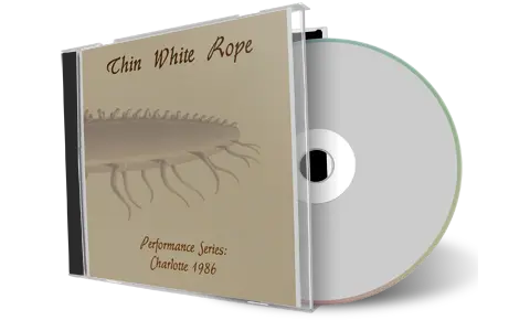 Artwork Cover of Thin White Rope 1986-04-30 CD Charlotte Audience