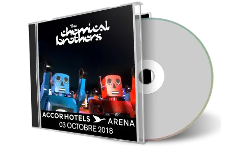 Artwork Cover of Chemical Brothers 2018-10-03 CD Paris Audience