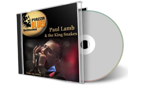 Artwork Cover of Paul Lamb and The King Snakes 2005-06-23 CD Bellinzona Soundboard