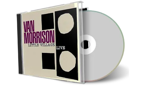 Artwork Cover of Van Morrison Compilation CD Little Village 2003-2006 Audience