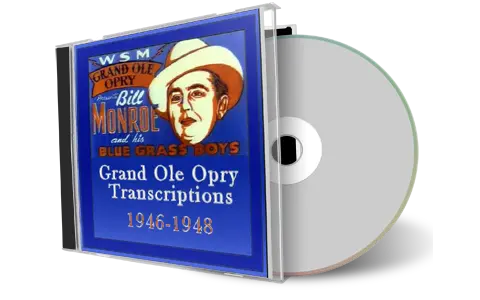 Artwork Cover of Bill Monroe Compilation CD Grand Ole Opry 1946-1948 Soundboard