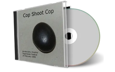 Artwork Cover of Cop Shoot Cop 1989-02-24 CD Amsterdam Soundboard