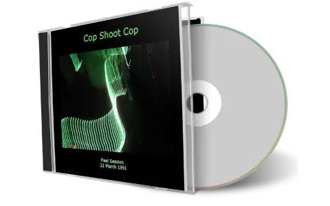 Artwork Cover of Cop Shoot Cop Compilation CD Radio Sessions 1991-1994 Soundboard